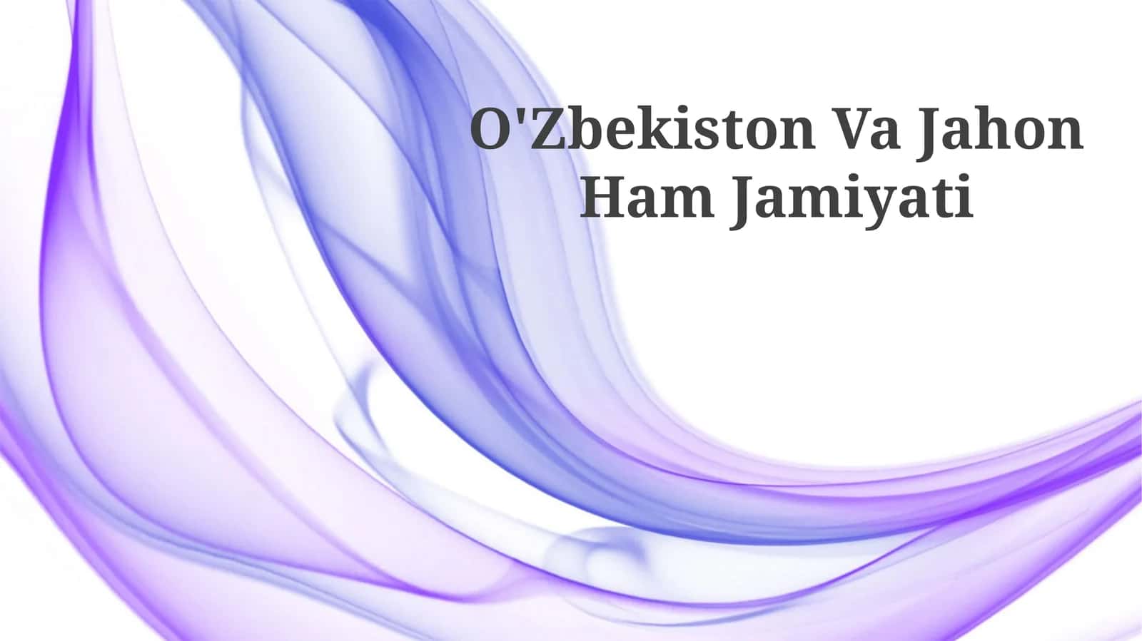 O'Zbekiston Va Jahon Ham Jamiyati