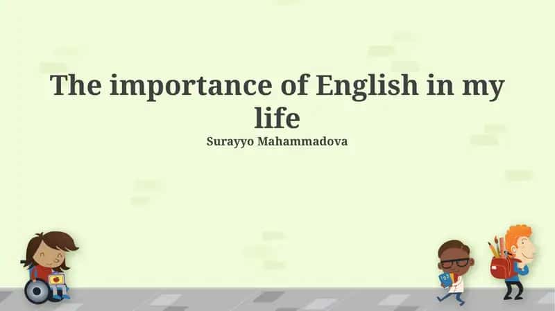 The importance of English in my life