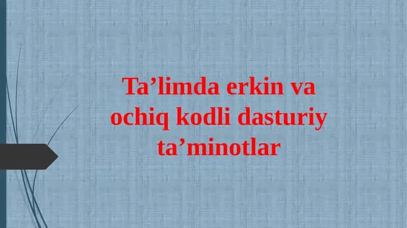 Ta’limda erkin va ochiq kodli dasturiy ta’minotlar