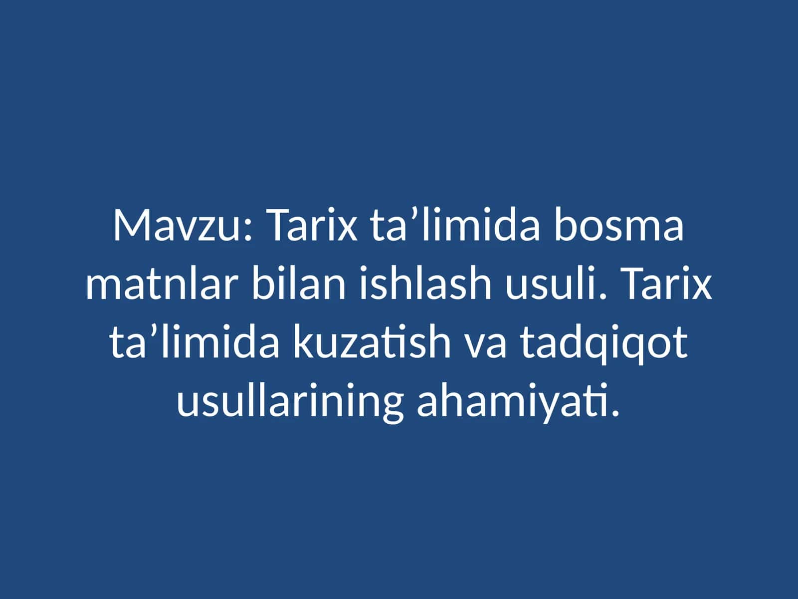 Tarixta’limidabosmamatnlarbilanishlashusuli