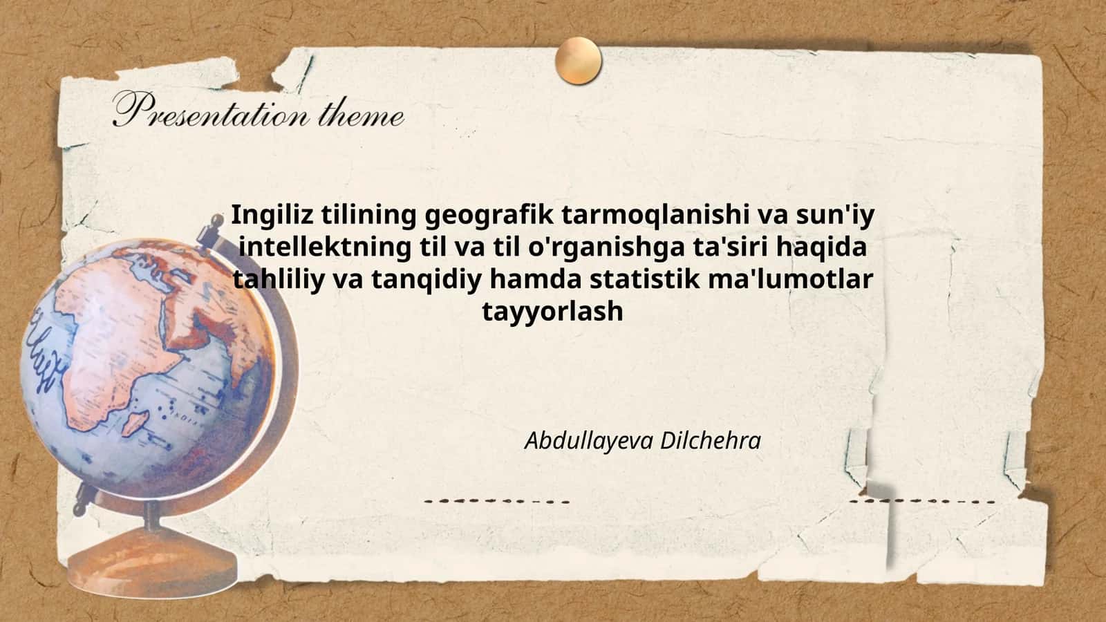 Ingiliz tilining geografik tarmoqlanishi va sun'iy intellektning til va til o'rganishga ta'siri haqida tahliliy va tanqidiy hamda statistik ma'lumotlar tayyorlash