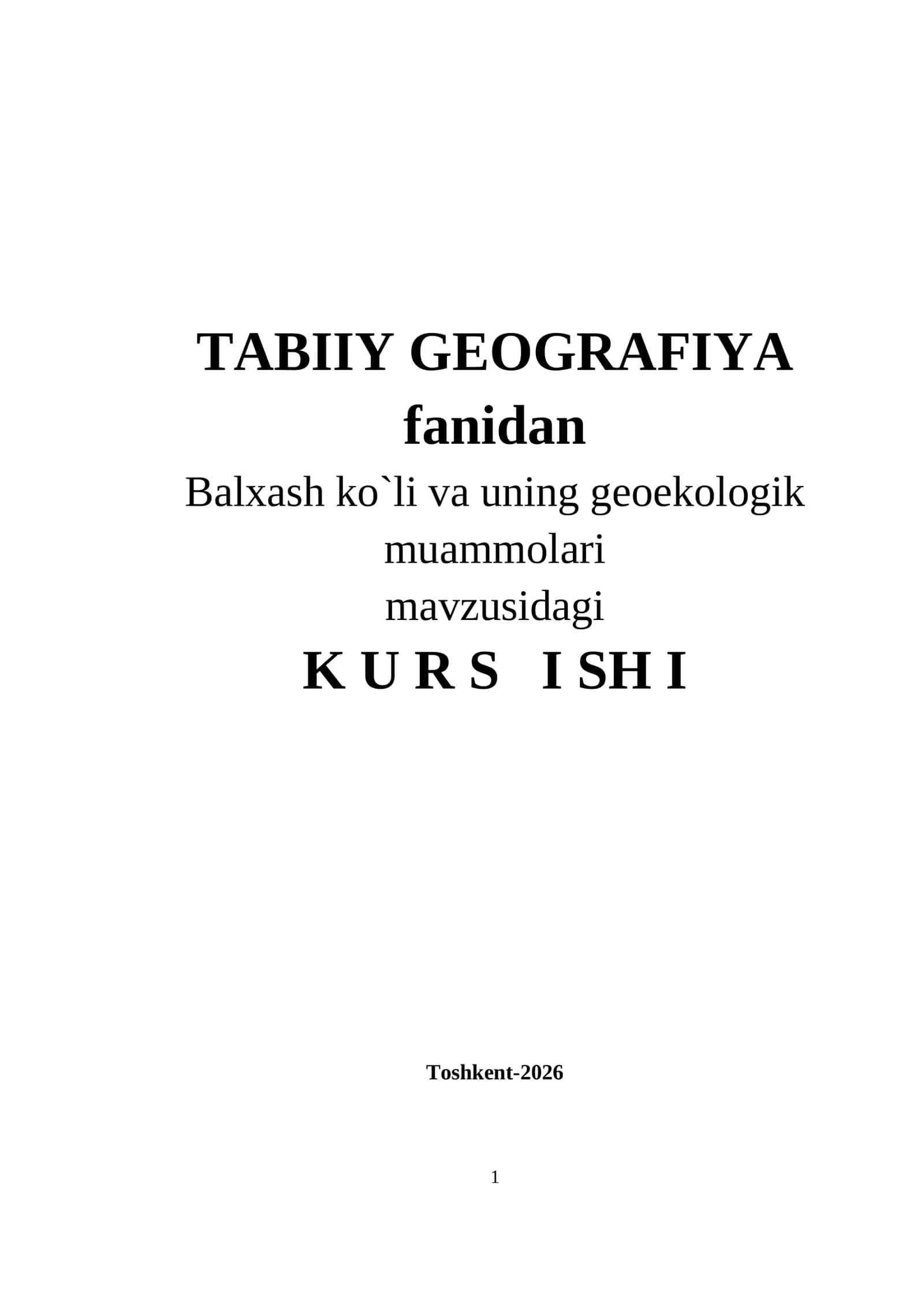 Bаlxаsh kо`li vа uning geоekоlоgik muаmmоlаri mavzusida kurs ishi