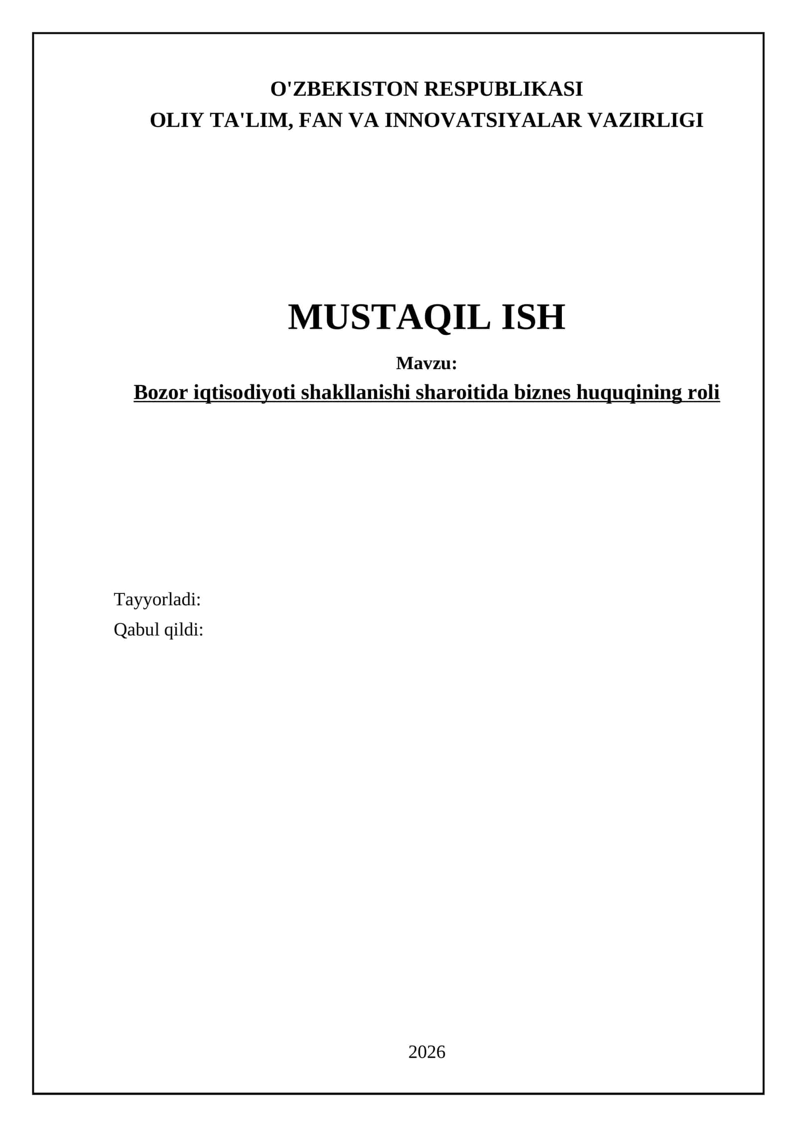 Bozor iqtisodiyoti shakllanishi sharoitida biznes huquqining roli