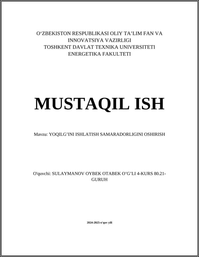 YOQILG’INI ISHLATISH SAMARADORLIGINI OSHIRISH