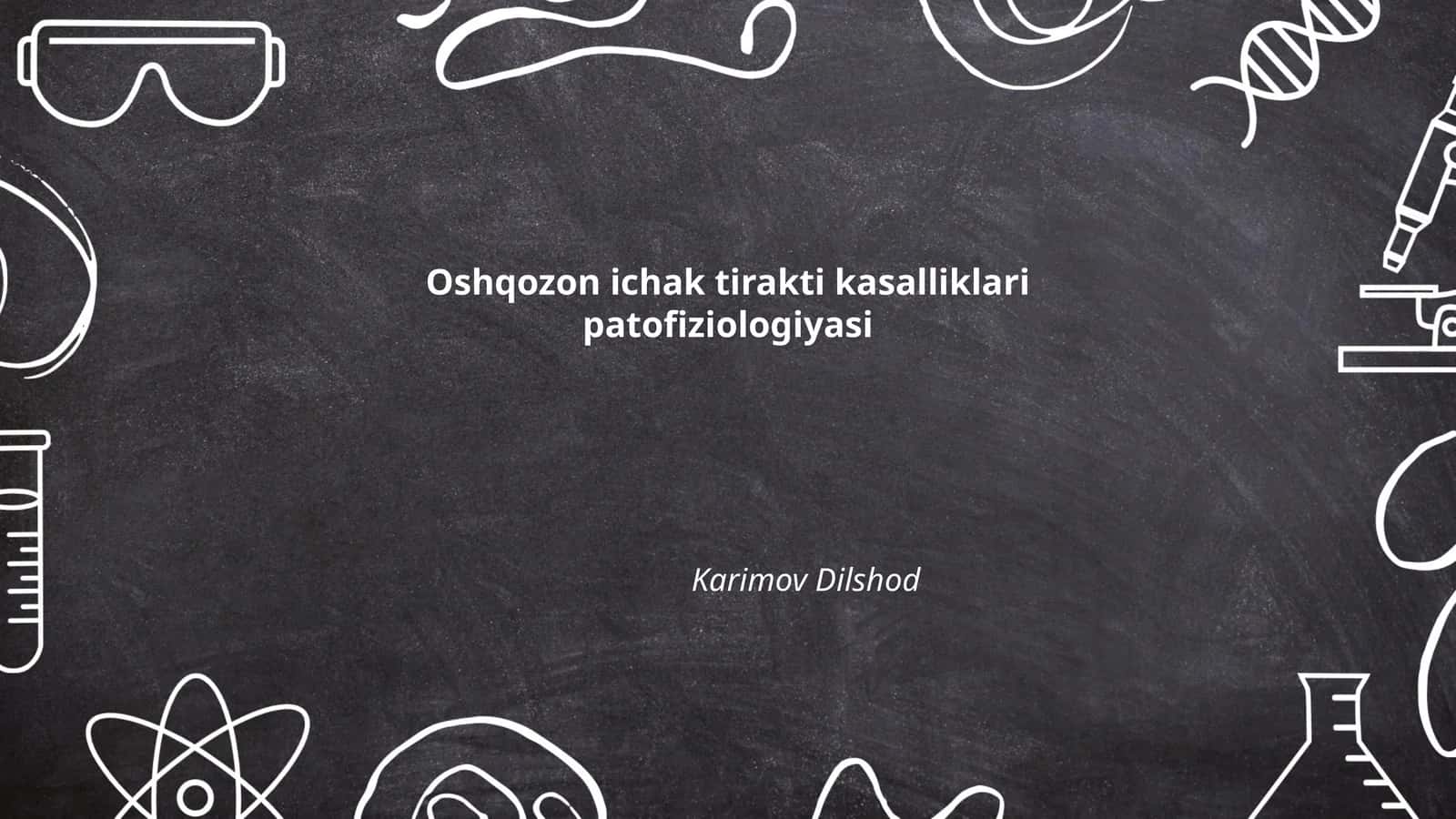 Oshqozon ichak tirakti kasalliklari patofiziologiyasi