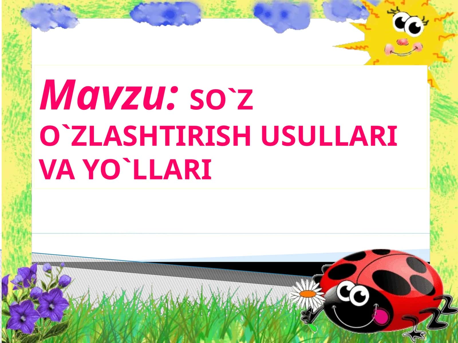 SO`Z O`ZLASHTIRISH USULLARI VA YO`LLARI