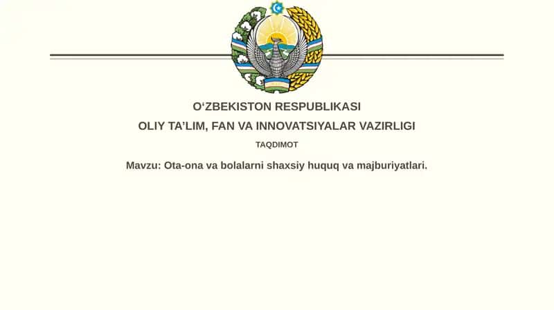 Ota-onalikni aniqlash va bolaning oiladagi huquqlari