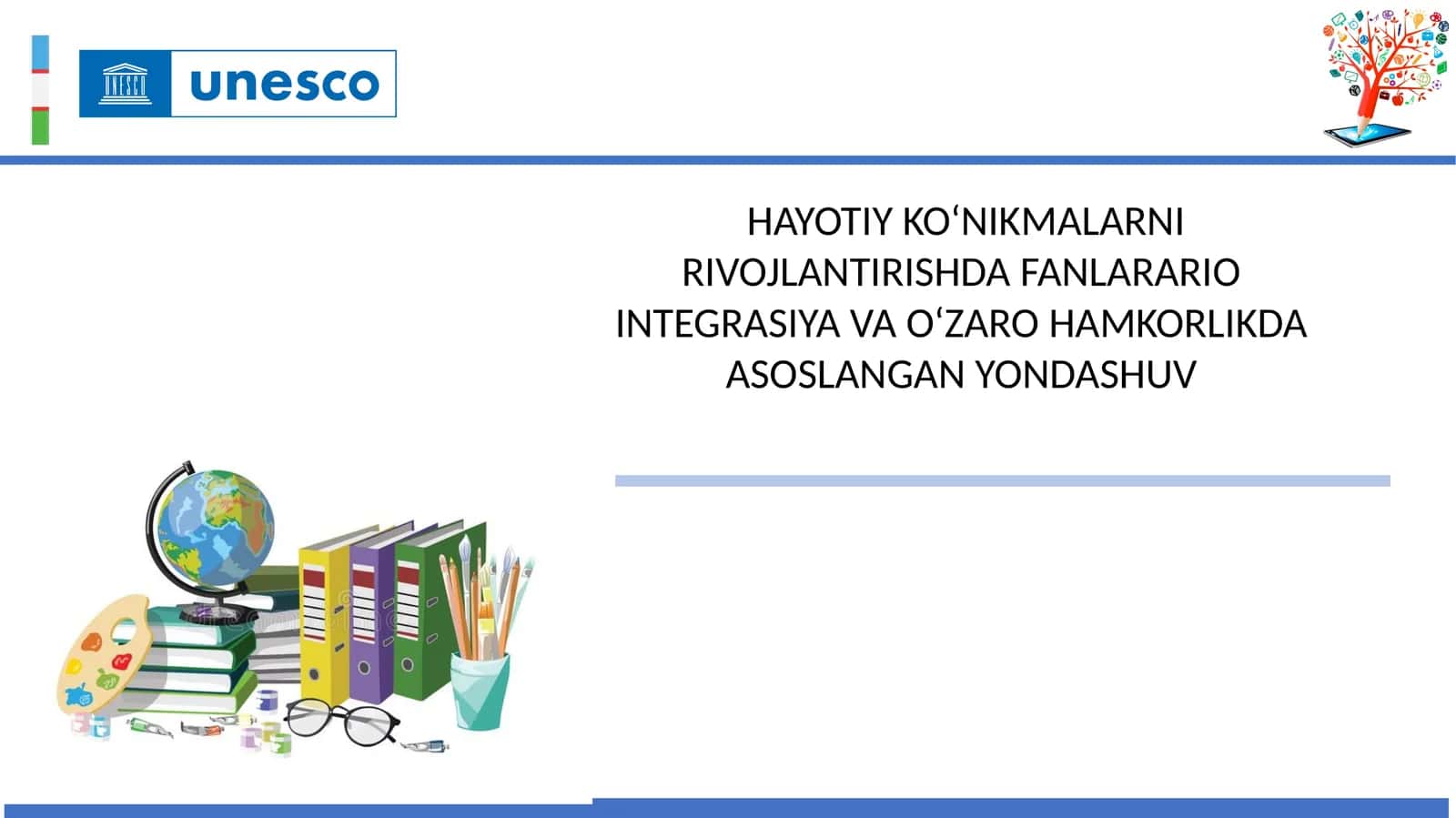 HAYOTIY KO‘NIKMALARNI RIVOJLANTIRISHDA FANLARARIO INTEGRASIYA VA O‘ZARO HAMKORLIKDA ASOSLANGAN YONDASHUV