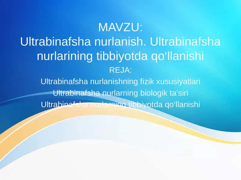 Ultrabinafsha nurlanish. Ultrabinafsha nurlarining tibbiyotda qo‘llanishi