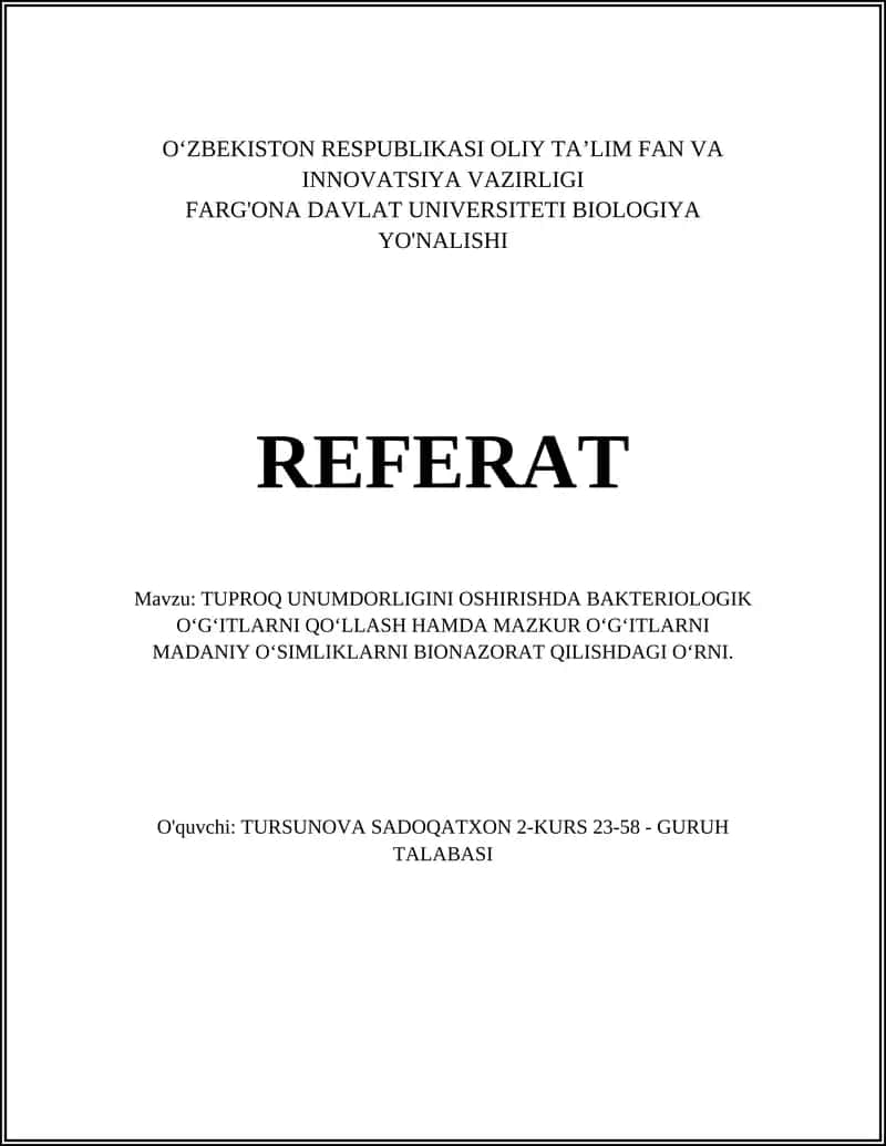 TUPROQ UNUMDORLIGINI OSHIRISHDA BAKTERIOLOGIK OʻGʻITLARNI QOʻLLASH HAMDA MAZKUR OʻGʻITLARNI MADANIY OʻSIMLIKLARNI BIONAZORAT QILISHDAGI OʻRNI