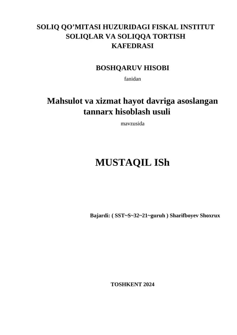 Mahsulot va xizmat hayot davriga asoslangan tannarx hisoblash usuli