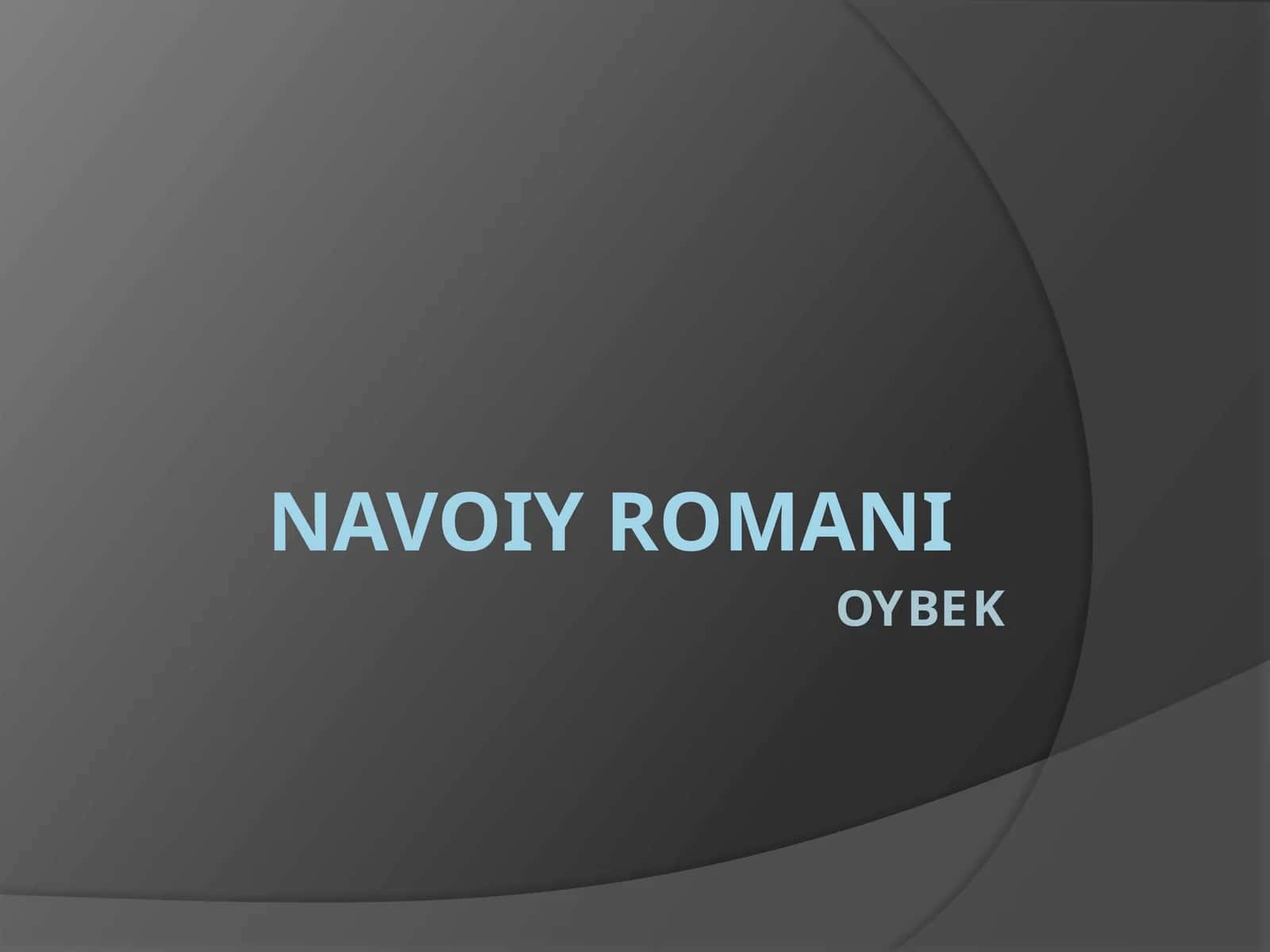 NAVOIY ROMANI