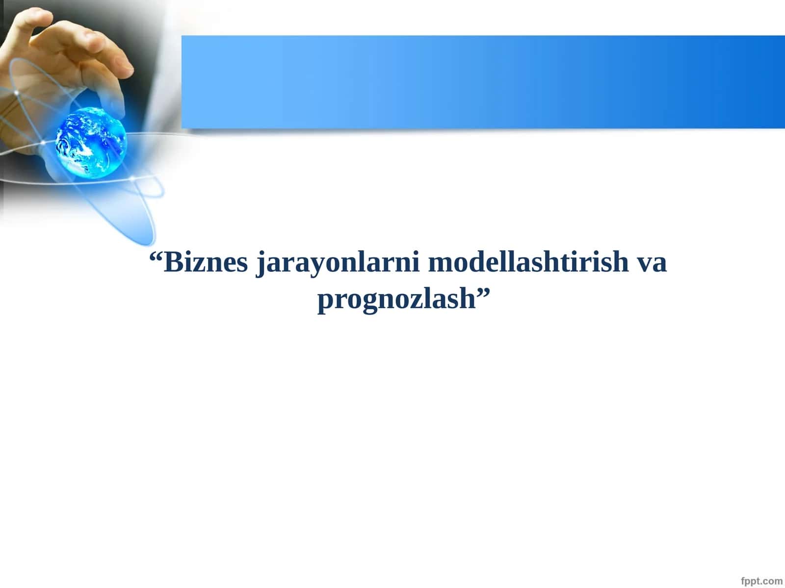 Biznes jarayonlarni modellashtirish va prognozlash