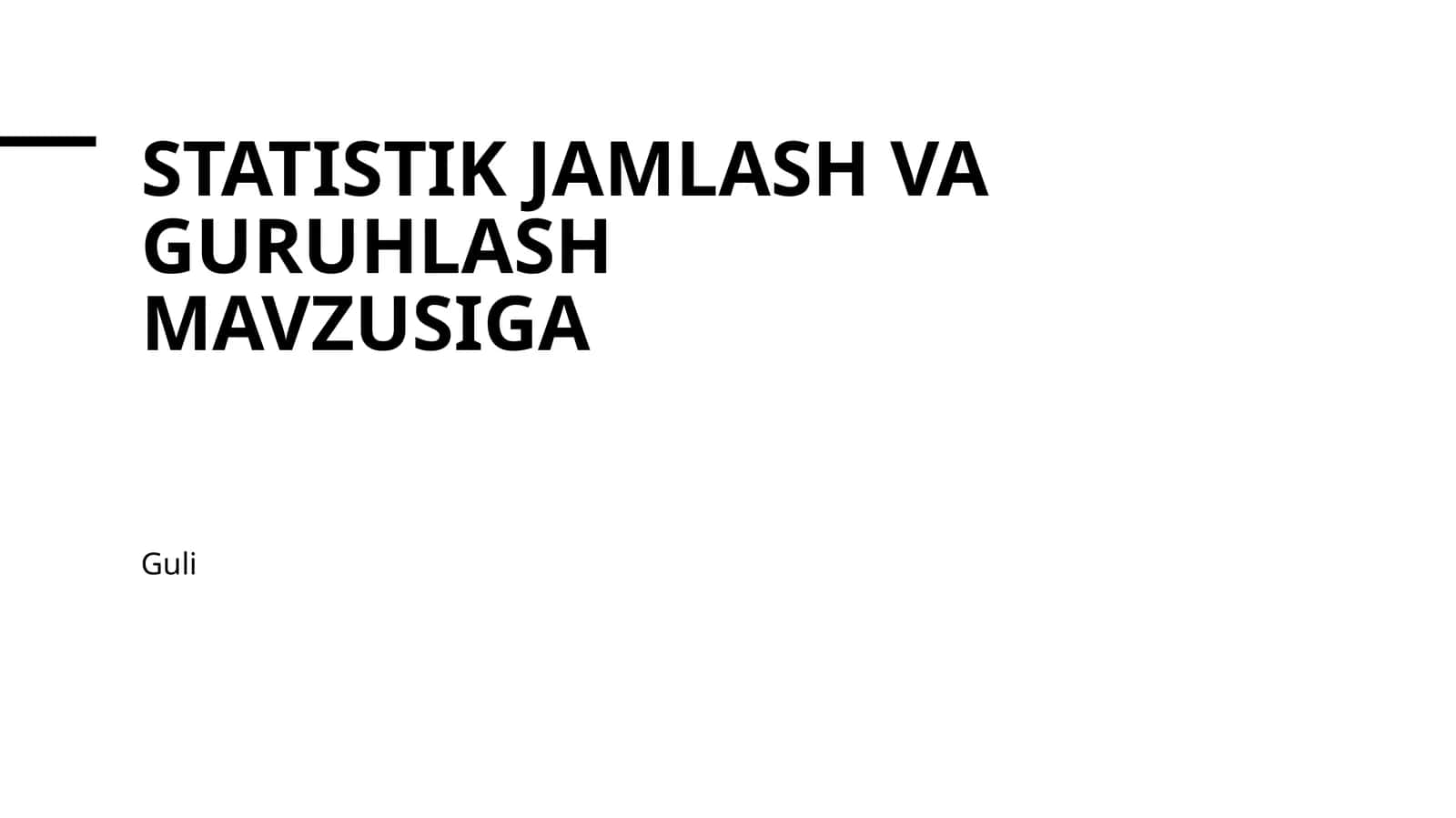 Statistik jamlash va guruhlash