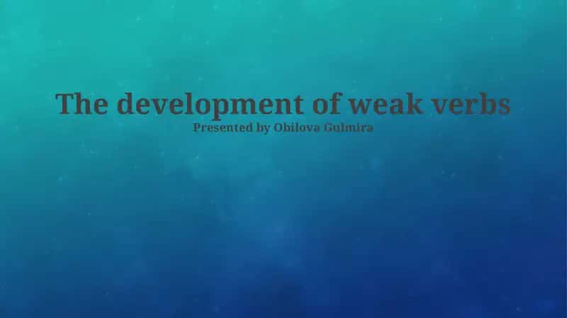 The development of weak verbs