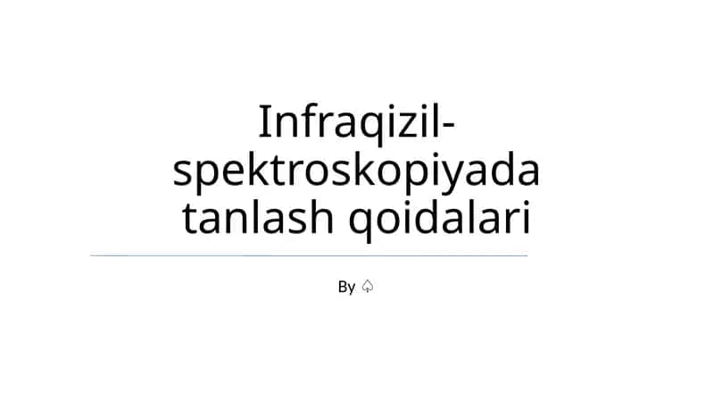 Infraqizil-spektroskopiyada tanlash qoidalari