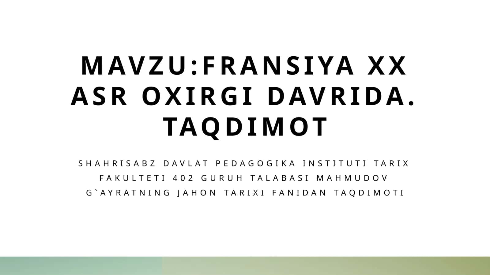 Fransiya XX asr oxirida.Taqdimot