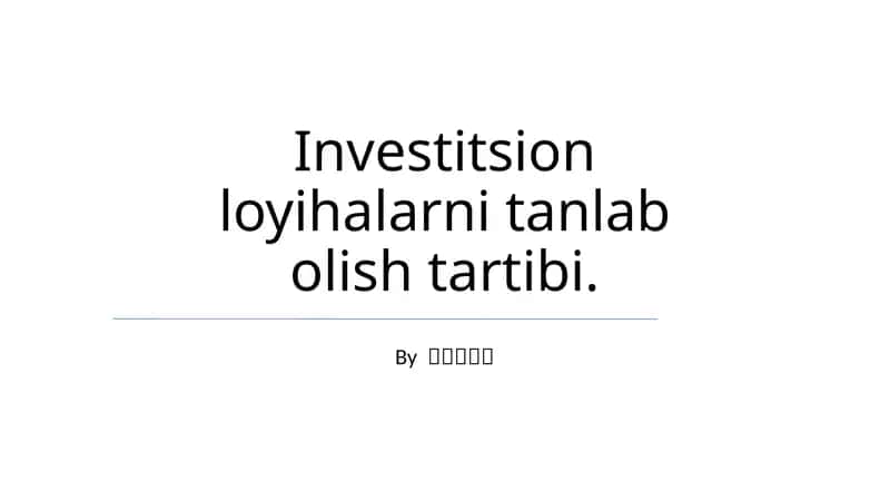 Investitsion loyihalarni tanlab olish tartibi