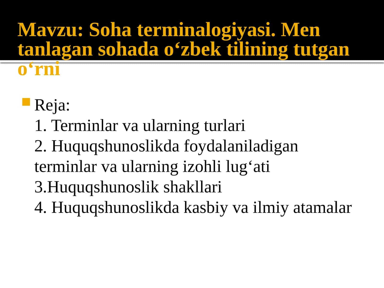 Soha terminalogiyasi. Men tanlagan sohada o‘zbek tilining tutgan o‘rni