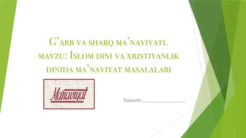 Ma’naviyat va din ma’naviyatlari. Islom dini va xristiyanlik dinida ma’naviyat masalalari