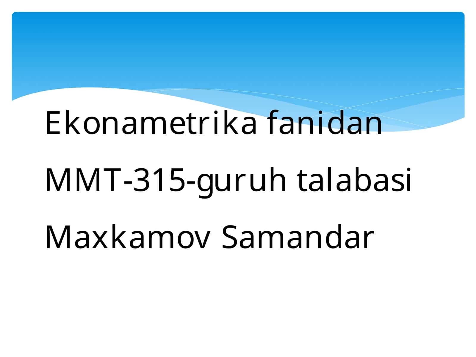 Mavzu: Iqtisodiy matematika usullari