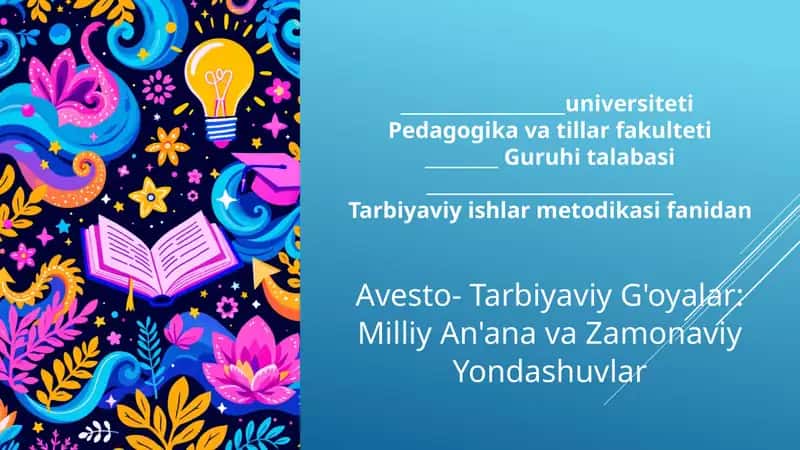 Avesto- Tarbiyaviy G'oyalar: Milliy An'ana va Zamonaviy Yondashuvlar
