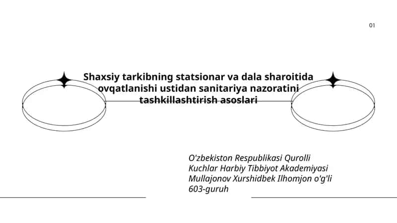 Shaxsiy tarkibning statsionar va dala sharoitida ovqatlanishi ustidan sanitariya nazoratini tashkillashtirish asoslari