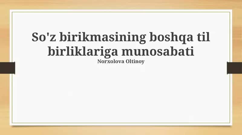 So'z birikmasining boshqa til birliklariga munosabati