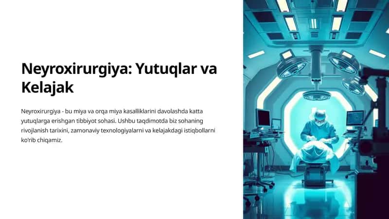 Neyroxirurgiya: Yutuqlar va Kelajak