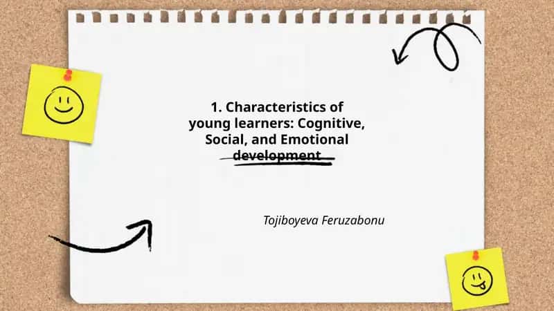Characteristics of Young Learners: Cognitive, Social, and Emotional Development