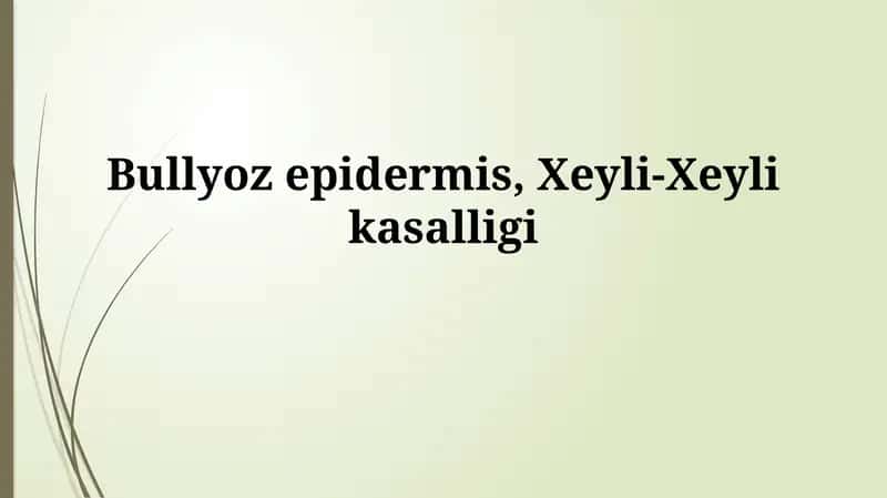 Bullöz epidermoliz, Xeyli-Xeyli kasalligi