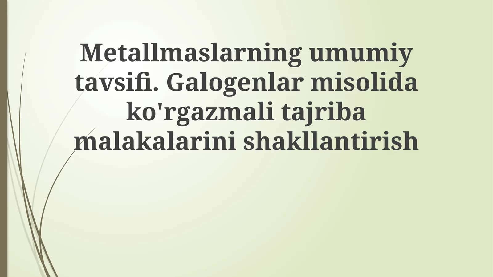 Metallmaslarning umumiy tavsifi