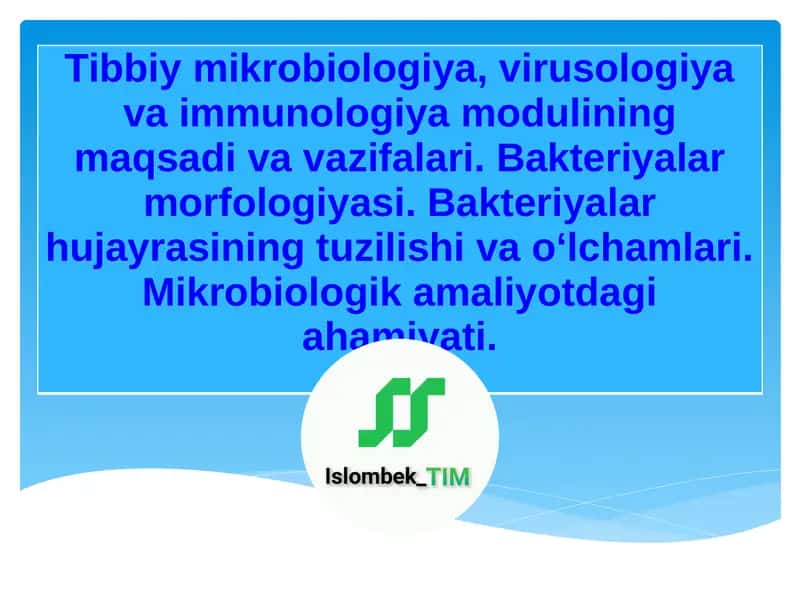 Tibbiy mikrobiologiya, virusologiya va immunologiya modulining maqsadi va vazifalari