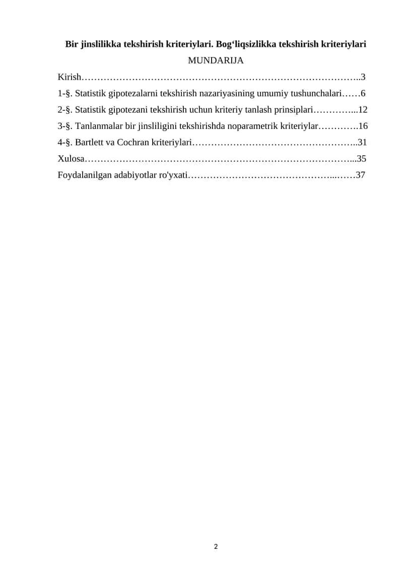 Bir jinslilikka tekshirish kriteriylari. Bog‘liqsizlikka tekshirish kriteriylari