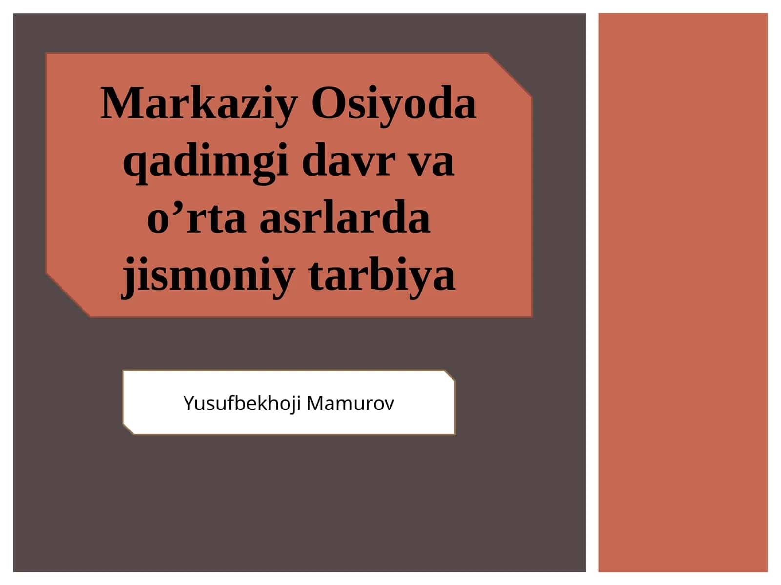 Markaziy Osiyoda Qadimgi davr va o'rta asrlarda Jismoniy Tarbiya