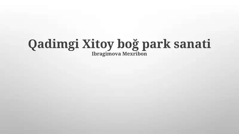 Qadimgi Xitoy boÄŸ park sanati