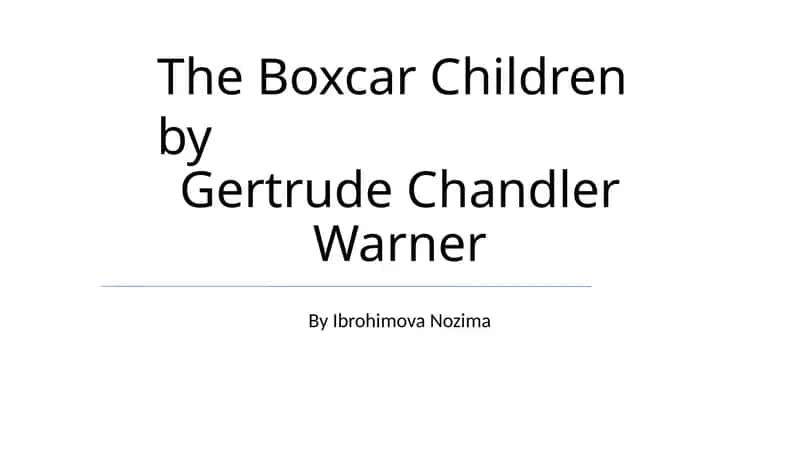The Boxcar Children