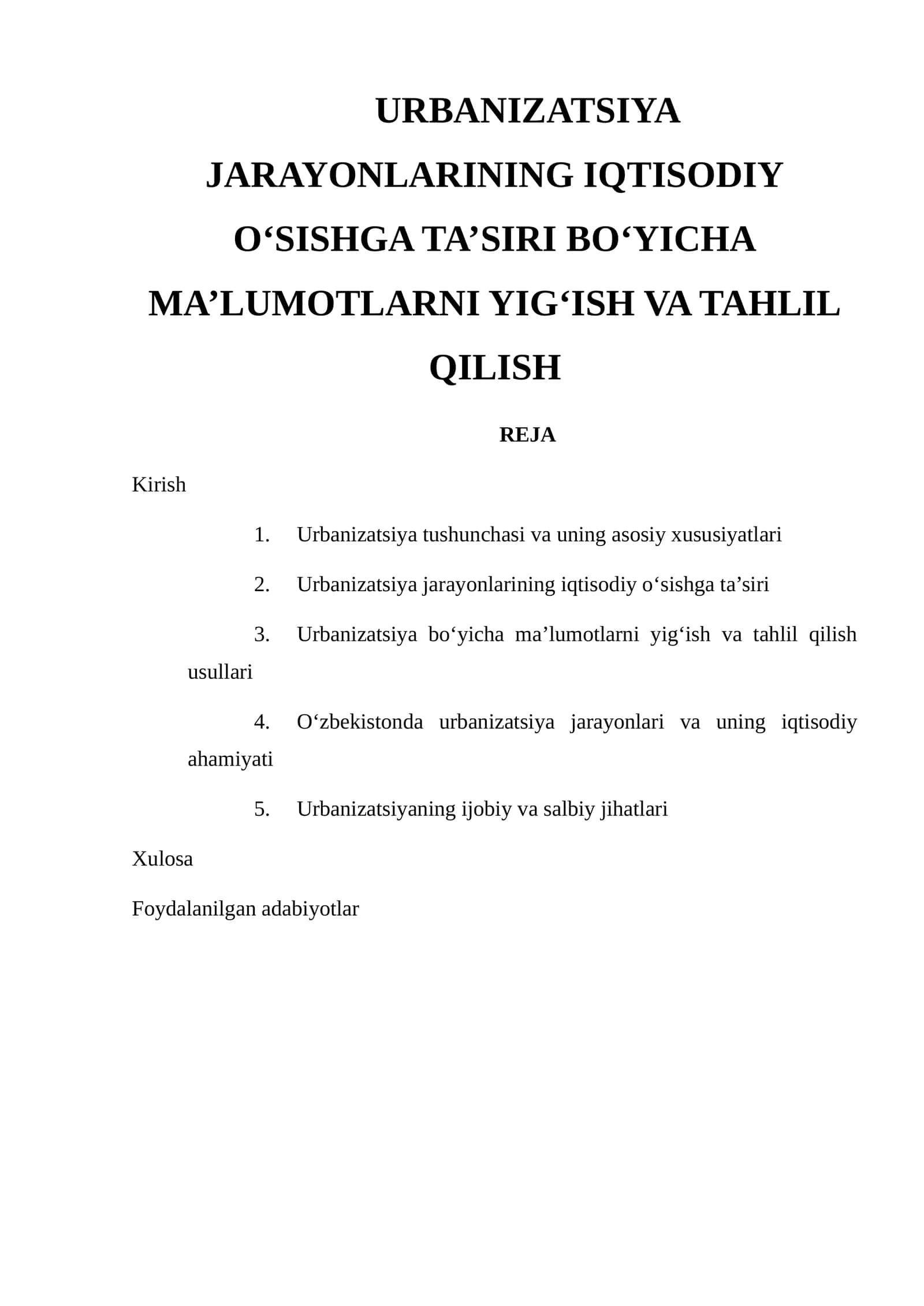 URBANIZATSIYA JARAYONLARINING IQTISODIY O‘SISHGA TA’SIRI BO‘YICHA MA’LUMOTLARNI YIG‘ISH VA TAHLIL QILISH