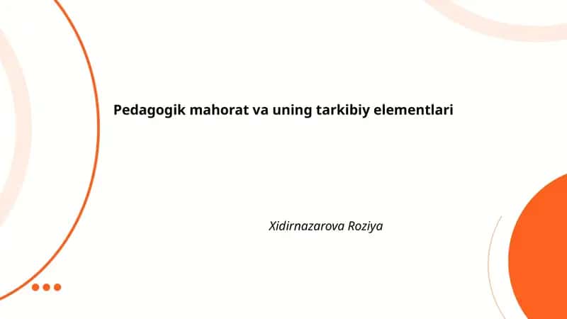 Pedagogik mahorat va uning tarkibiy elementlari