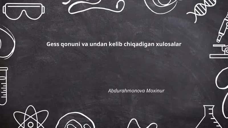 Gess qonuni va undan kelib chiqadigan xulosalar