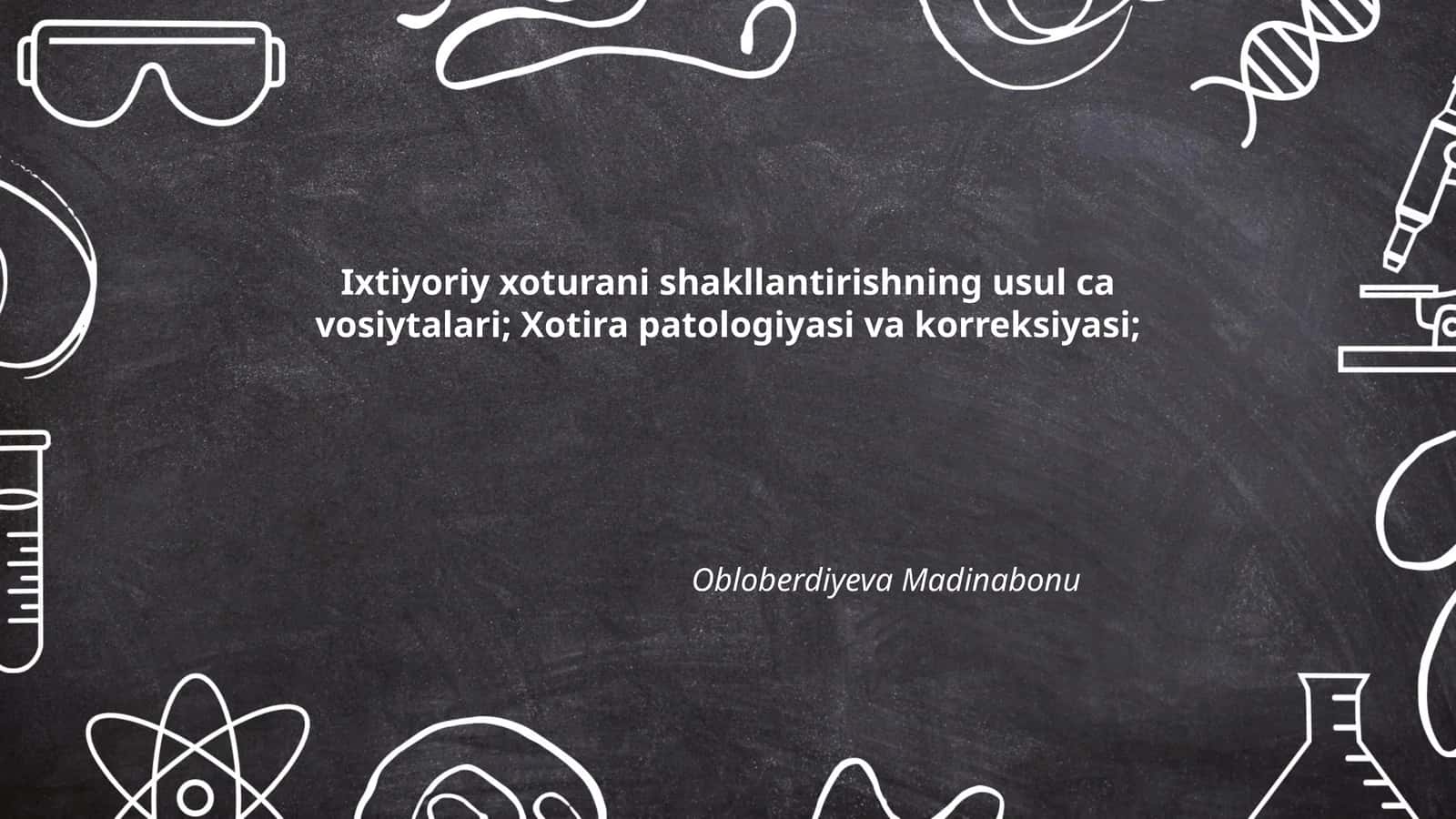 Xotira patologiyasi va korreksiyasi
