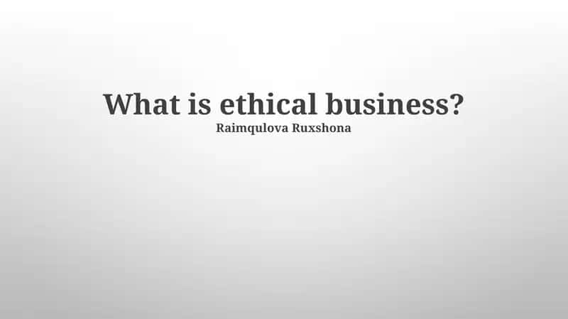 Defining Ethical Business