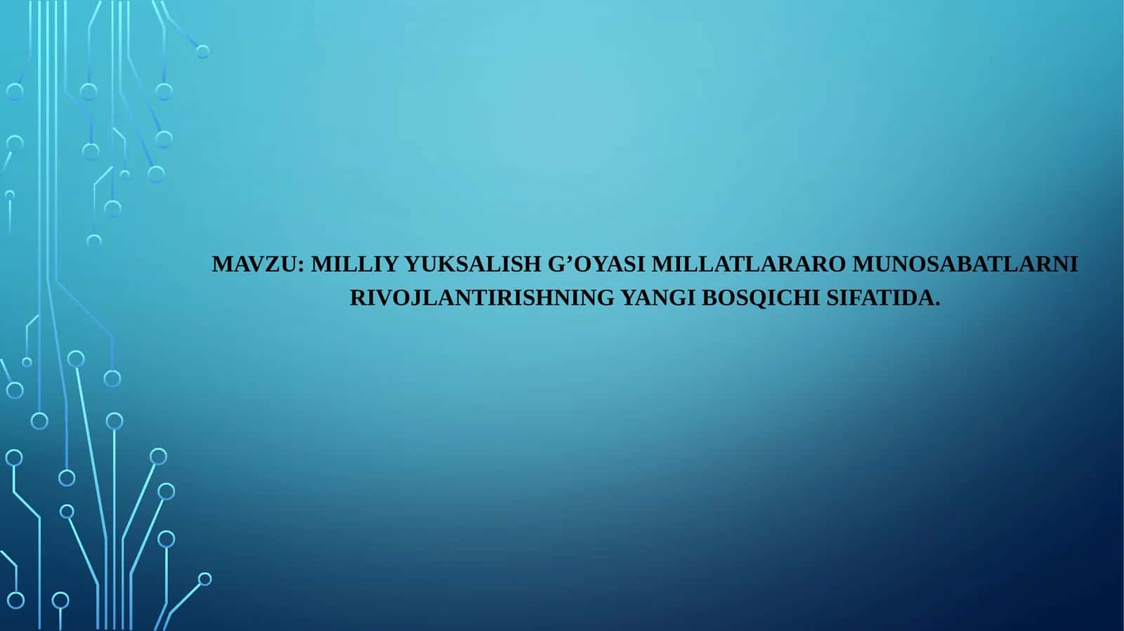 Milliy yuksalish g’oyasi millatlararo munosabatlarni rivojlantirishning yangi bosqichi sifatida