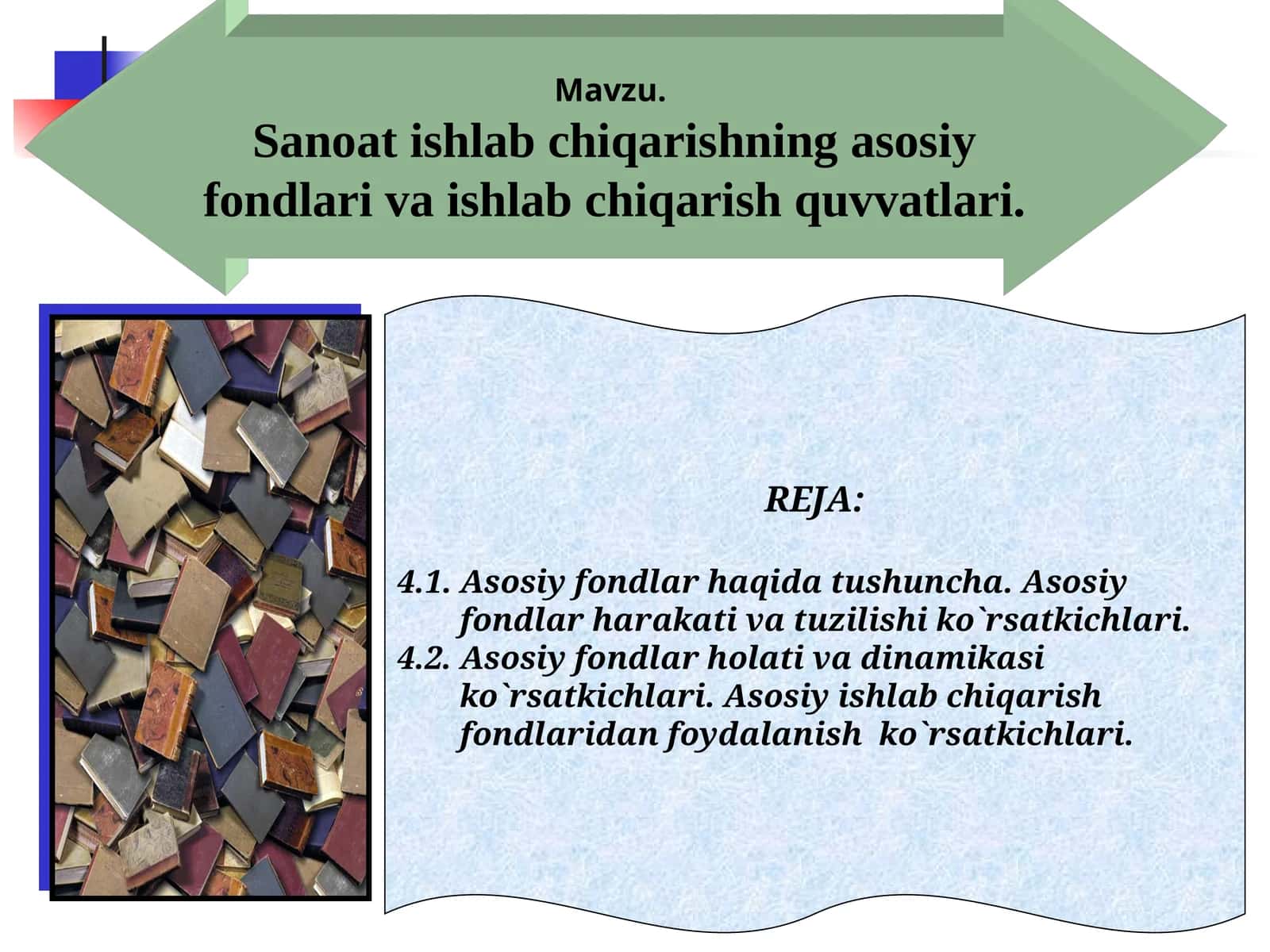 Sanoat ishlab chiqarishning asosiy fondlari va ishlab chiqarish quvvatlari