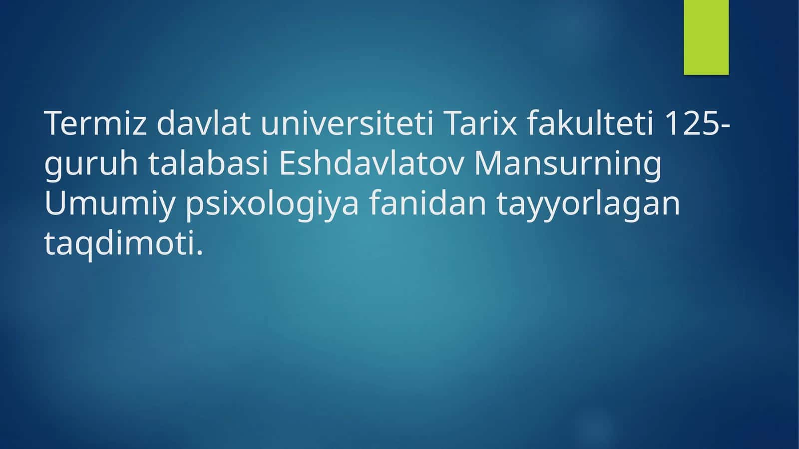 Maxsus psixologiyada umumiy psixologiya