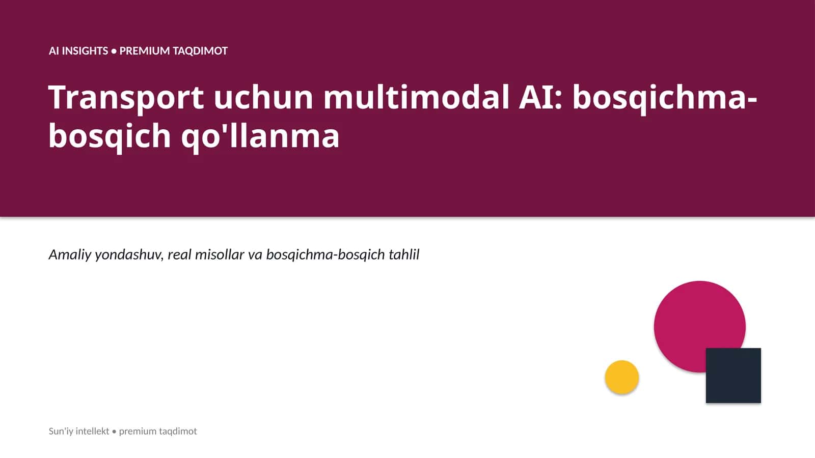 Transport uchun multimodal AI: bosqichma-bosqich qo'llanma