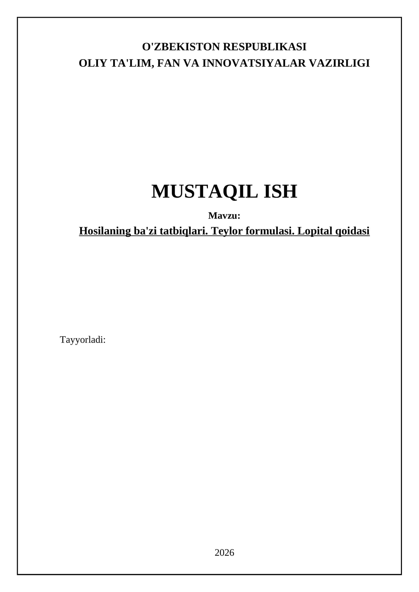 Hosilaning ba'zi tatbiqlari. Teylor formulasi. Lopital qoidasi