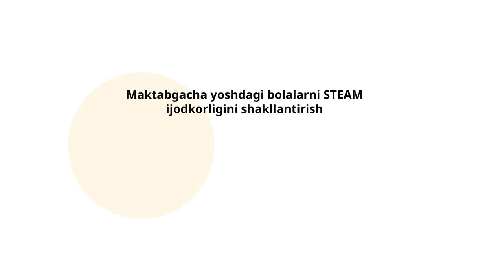 Maktabgacha yoshdagi bolalarni STEAM ijodkorligini shakllantirish