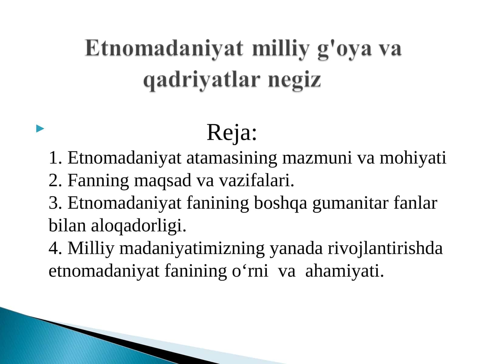 Etnomadaniyat milliy g'oya va qadriyatlar negiz