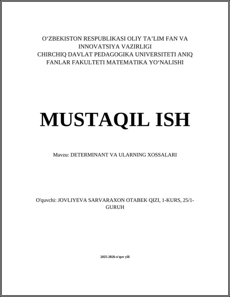 MUSTAQIL ISH Mavzu: DETERMINANT VA ULARNING XOSSALARI